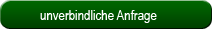 unverbindliche Anfrage